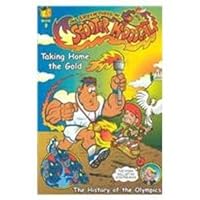 Taking Home the Gold: The History of the Olympics 0972011226 Book Cover