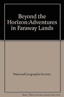 Beyond the Horizon:Adventures in Faraway Lands B0031XB1AG Book Cover