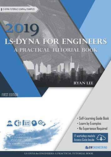 LS-DYNA for Engineers: A Practical Tutorial Book (FE analysis for ...