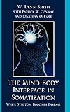 The Mind-Body Interface in Somatization: When Symptom Becomes Disease