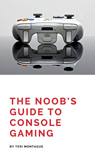 The Noobs Guide to Console Gaming