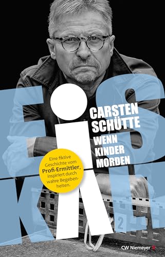 Eiskalt – Wenn Kinder morden (German Edition) - Schütte, Carsten