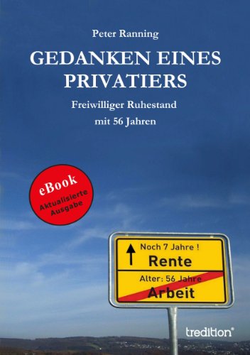 Amazon Com Gedanken Eines Privatiers Freiwilliger Ruhestand Mit 56 Jahren German Edition Ebook Ranning Peter Kindle Store