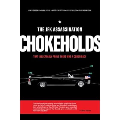 The JFK Assassination Chokeholds
