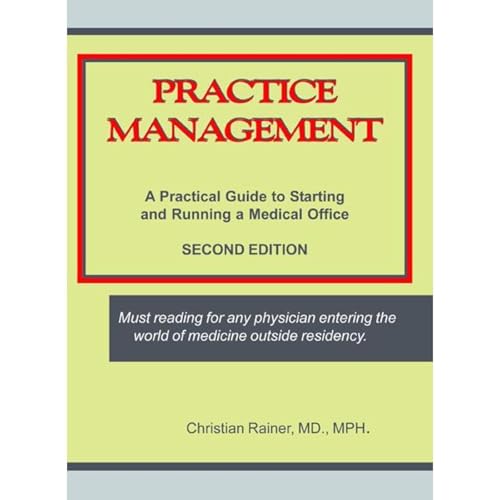 Practice Management: A Practical Guide to Starting and Running a Medical Office by Christian Rainer episode artwork