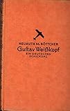  Gustav Weisskopf,Die Geschichte des ersten Motorfliegers ; Ein deutsches Schicksal