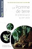 La Pomme de terre: De la Renaissance au XXIe siècle (Tables des hommes) (French Edition)