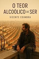 Teor Alcoólico de Ser 9893655943 Book Cover