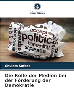Paperback Die Rolle der Medien bei der Förderung der Demokratie [German] Book