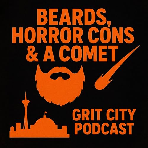 GCP: Saturday Night Grit - Beards, Horror Cons & A Comet Podcast Por  arte de portada