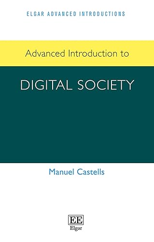 Advanced Introduction to Digital Society (Elgar Advanced Introductions series)