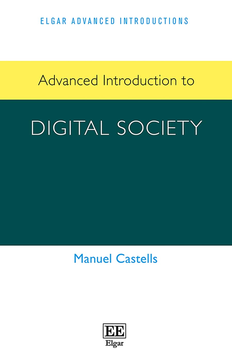 Advanced Introduction to Digital Society (Elgar Advanced Introductions series)