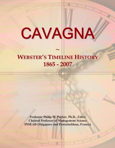CAVAGNA: Webster's Timeline History, 1865 - 2007