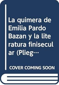 Paperback La quimera de Pardo Bazán y la literatura finisecular [Spanish] Book