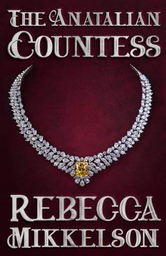 The Anatalian Countess (The Anatalian Series)