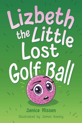 Lizbeth, the Little Lost Golf Ball