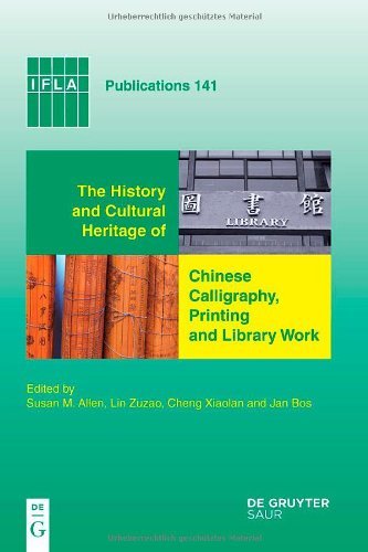 Télécharger History and Cultural Heritage of Chinese Calligraphy: Printing and Library Work (IFLA Publications) Livre eBook France