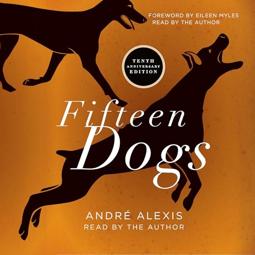 Fifteen Dogs (Tenth Anniversary Edition) cover art