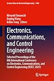 Electronics, Communications, and Control Engineering: Selected Proceedings of the 8th International Conference on Electronics, Communications, and ... Notes in Electrical Engineering, 1490)