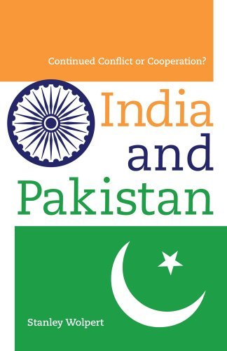 [(India and Pakistan: Continued Conflict or Cooperation?)] [Author: Stanley Wolpert] published on (November, 2011)
