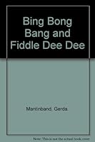 Bing Bong Bang and Fiddle Dee Dee (Reading-on-My-Own Book) 0385142110 Book Cover