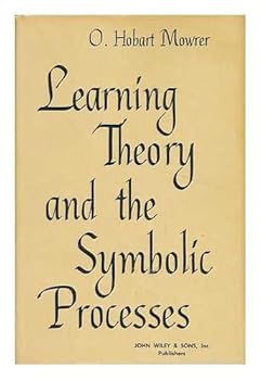 Hardcover Learning Theory and the Symbolic Processes. Book