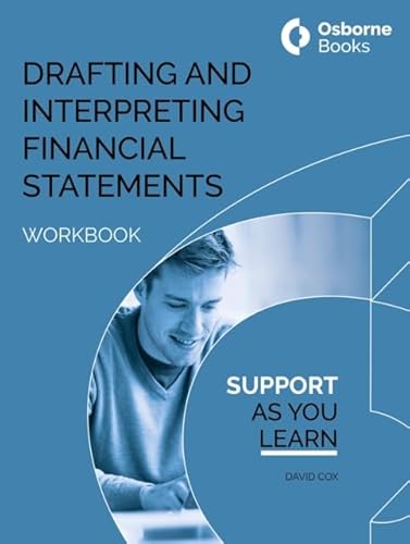 DRAFTING AND INTERPRETING FINANCIAL STATEMENTS WORKBOOK