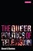 The Queer Politics of Television (Reading Contemporary Television)
