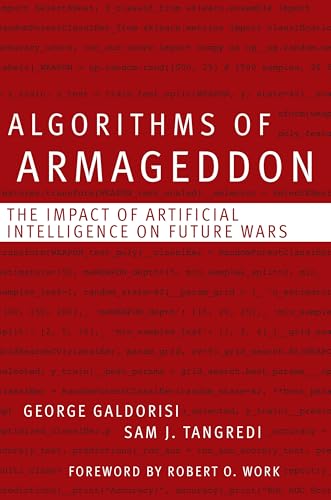 Algorithms of Armageddon: The Impact of Artificial Intelligence o...