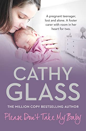 Please Don’t Take My Baby: A moving fostering story from the Sunday Times bestselling author