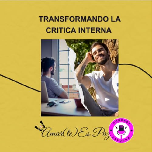 TRANSFORMANDO LA CRITICA INTERNA- 12