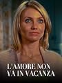 l'Amore non va in Vacanza