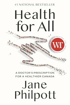 Hardcover Health for All: A Doctor's Prescription for a Healthier Canada Book