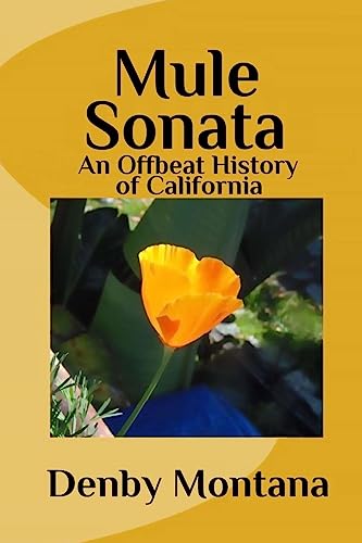 Mule Sonata: An Offbeat History of California
