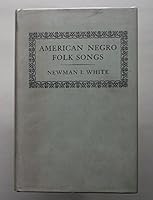 American Negro folk-songs, B0006BMIEO Book Cover