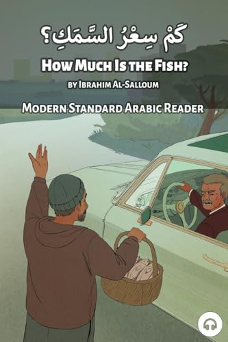 How Much is the Fish?: Modern Standard Arabic Reader (Modern