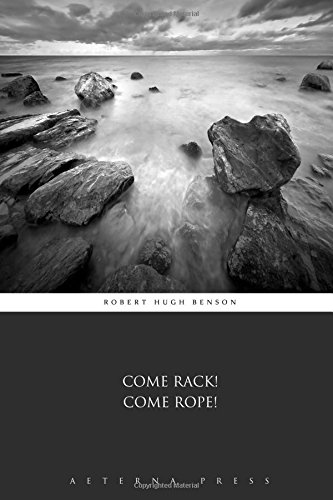 Come Rack! Come Rope! 1785165178 Book Cover
