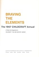 Braving the Elements: The 1967 Childcraft Annual B0015R7M3K Book Cover