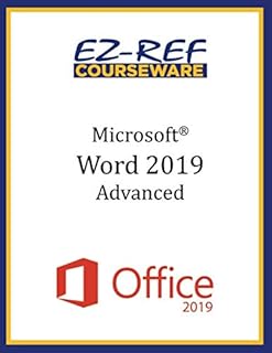 Microsoft Word 2019 - Advanced: Instructor Guide (Black & White)