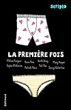 La premi&Atilde;&uml;re fois (Scripto) (French Edition)