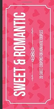 Sweet & Romantic: 20 Sweet Coupons for Romantic Couples