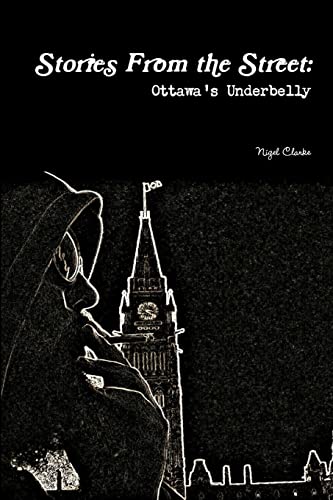 Stories From the Street: Ottawa's Underbelly