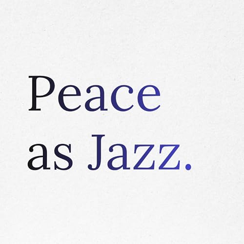 Point 18: Peace as Jazz. The Architecture of Diversity