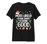 Most Likely To Ask Santa to Define Good Funny Christmas 2026 Premium Tri-blend T-Shirt