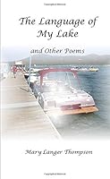 The Language of My Lake 1672084393 Book Cover