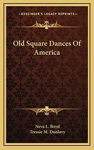 Old Square Dances Of America