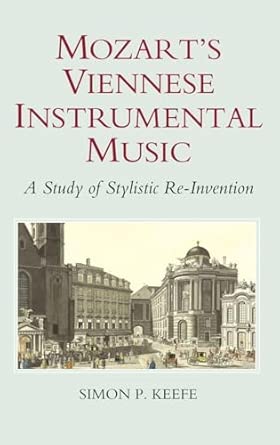 Mozart's Viennese Instrumental Music: A Study of Stylistic Re-Invention book cover