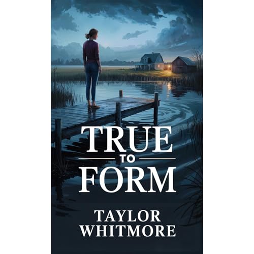 True to Form Audiolibro Por Taylor Whitmore arte de portada