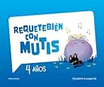 Requetebién con Mutis - 4 años. Programa de bienestar (INFANTIL)