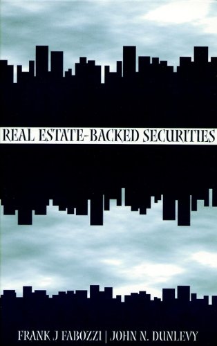 Real Estate-Backed Securities (Frank J. Fabozzi Series Book 85)